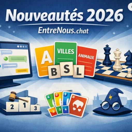 Nouveautés 2026: jeux, webchat.